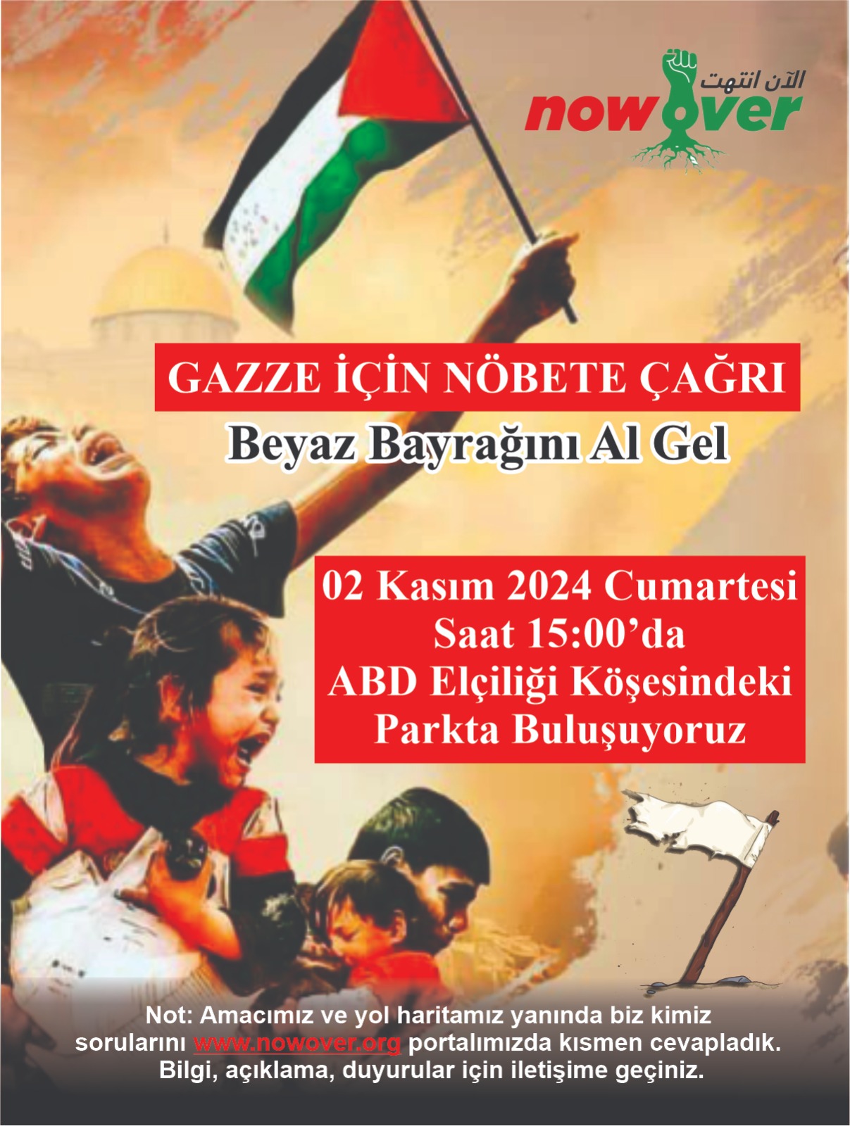 NOWOVER HAREKETİ TARAFINDAN GAZZE İÇİN ABD ELÇİLİĞİNİN ÖNÜNDE NÖBETE ÇAĞRI